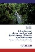 Ethnobotany, phytochemistry and pharmacology of Morus alba (Moraceae)