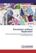 Simulation without Replication