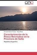 Caracterización de la Pesca Recreativa en la Provincia de Salta