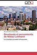 Develando el pensamiento de Niklas Luhmann