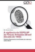 A vigilância da DOPS-SP às Forças Armadas (Brasil década de 1950)