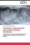 Tectónica sedimentaria del Límite Jurásico-Cretácico