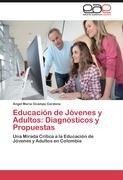 Educación de Jóvenes y Adultos: Diagnósticos y Propuestas