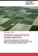 Análisis espacial de la sequía agrícola