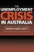 The Unemployment Crisis in Australia