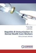 Hepatitis B Immunization in Dental Health Care Workers