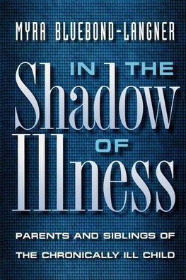 In the Shadow of Illness