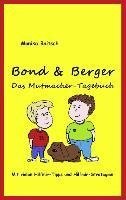 Bond & Berger  - Das Mutmacher-Tagebuch