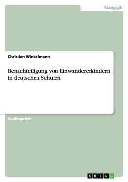 Benachteiligung von Einwandererkindern in deutschen Schulen