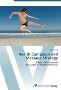 Health Campaign and Message Strategy