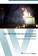 Die Werbekrise im deutschen Fernsehen