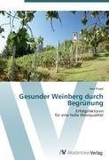 Gesunder Weinberg durch Begrünung