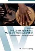 Afro-Cuban Traditional Music and Transculturation