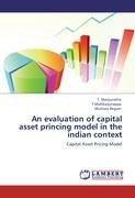 An evaluation of capital asset princing model in the indian context