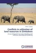 Conflicts in utilization of land resources in Zimbabwe