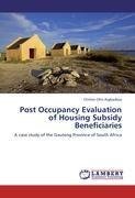 Post Occupancy Evaluation of Housing Subsidy Beneficiaries