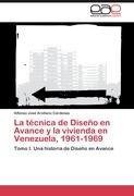 La técnica de Diseño en Avance y la vivienda en Venezuela, 1961-1969