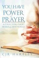 You Have the Power of Prayer