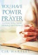 You Have the Power of Prayer