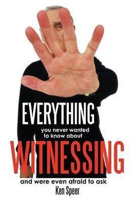 Everything You Never Wanted to Know about Witnessing