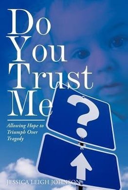 Do You Trust Me?