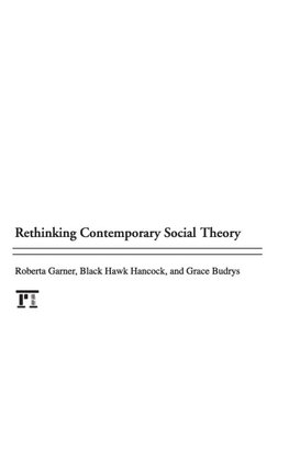 Rethinking Contemporary Social Theory