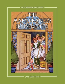 The Mary Frances Housekeeper 100th Anniversary Edition