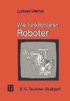 Wie funktionieren Roboter