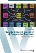 Quality-Oriented Execution of Cooperative Processes