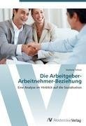 Die Arbeitgeber-Arbeitnehmer-Beziehung