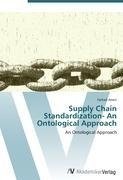 Supply Chain Standardization- An Ontological Approach