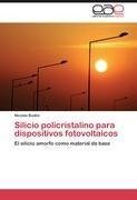 Silicio policristalino para dispositivos fotovoltaicos