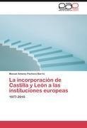 La incorporación de Castilla y León a las instituciones europeas