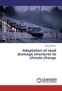 Adaptation of road drainage structures to climate change