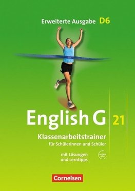 English G 21. Erweiterte Ausgabe D 6. Klassenarbeitstrainer mit Lösungen und Audios online