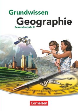 Grundwissen Geographie - Sekundarstufe II. Schülerbuch