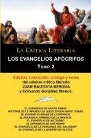 Los Evangelios Apócrifos Tomo 2, Colección La Crítica Literaria por el célebre crítico literario Juan Bautista Bergua, Ediciones Ibéricas