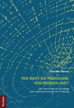 Wie sieht die Pädagogik von morgen aus?