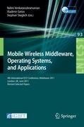 Mobile Wireless Middleware, Operating Systems, and Applications