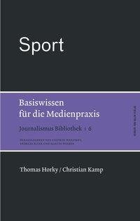 Sport. Basiswissen für die Medienpraxis