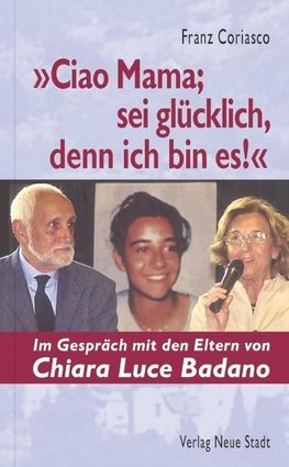 "Ciao Mama; sei glücklich, denn ich bin es!"