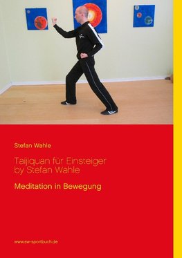 Taijiquan für Einsteiger by Stefan Wahle