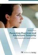 Parenting Practices and Adolescent Sexuality