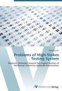 Problems of High-Stakes Testing System