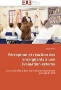 Perception et réaction des enseignants à une évaluation externe