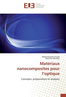 Matériaux nanocomposites pour l'optique