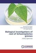 Biological investigations of root of Schoenoplectus grossus