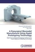 A Presurgical Biomodel Manufacture Using Rapid Prototyping Technology