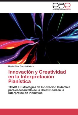 Innovación y Creatividad en la Interpretación Pianística