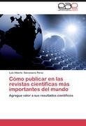 Cómo publicar en las revistas científicas más importantes del mundo